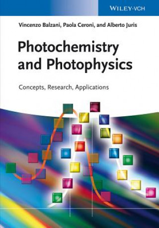 Könyv Photochemistry and Photophysics - Concepts, Research, Applications Vincenzo Balzani