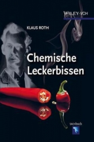 Knjiga Chemische Leckerbissen Klaus Roth