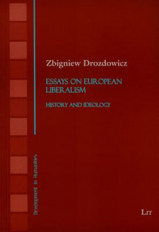 Kniha Essays on European Liberalism Zbigniew Drozdowicz