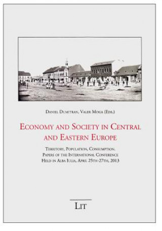 Kniha Economy and Society in Central and Eastern Europe Daniel Dumitran