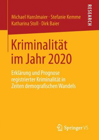 Kniha Kriminalitat Im Jahr 2020 Michael Hanslmaier