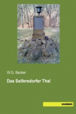Kniha Das Seifersdorfer Thal W.G. Becker
