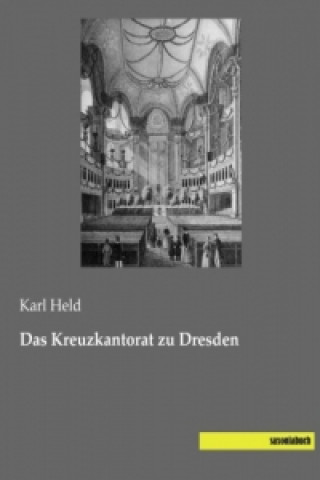 Carte Das Kreuzkantorat zu Dresden Karl Held