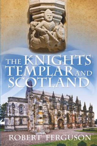 Buch Knights Templar and Scotland Robert Ferguson