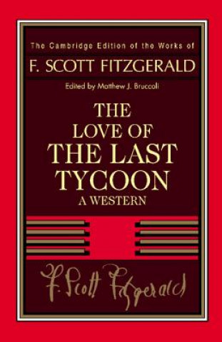 Kniha Fitzgerald: The Love of the Last Tycoon F. Scott Fitzgerald