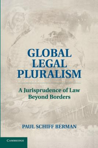 Książka Global Legal Pluralism Paul Schiff Berman