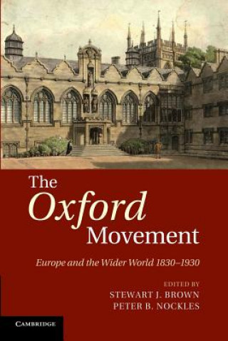 Könyv Oxford Movement Stewart J. Brown