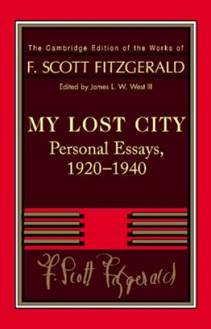 Kniha Fitzgerald: My Lost City F. Scott Fitzgerald