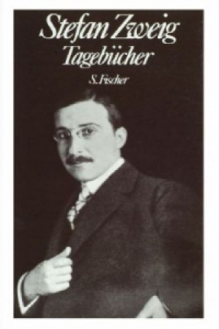 Könyv Tagebücher Stefan Zweig