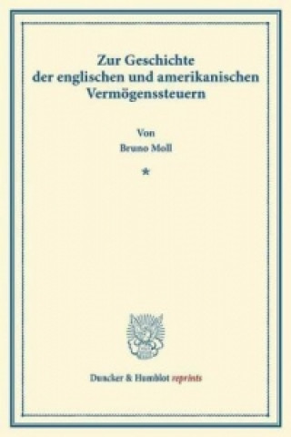 Carte Zur Geschichte der englischen und amerikanischen Vermögenssteuern. Bruno Moll