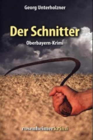 Knjiga Der Schnitter Georg Unterholzner