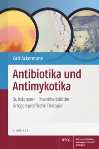 Könyv Antibiotika und Antimykotika Grit Ackermann
