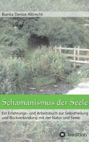 Carte Schamanismus der Seele Bianka Denise Albrecht
