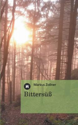 Книга Bittersuss Markus Zollner