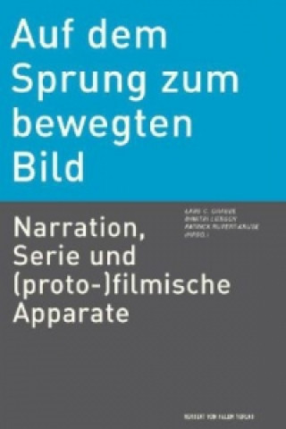 Book Auf dem Sprung zum bewegten Bild Lars Chr. Grabbe