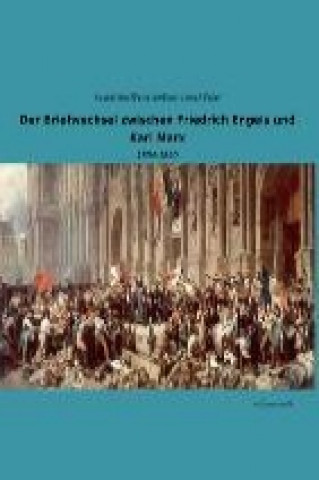 Carte Der Briefwechsel zwischen Friedrich Engels und Karl Marx. Bd.2 Friedrich Engels