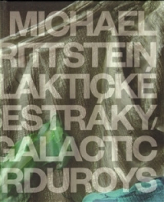 Könyv Galaktické manšestráky / Galactic Corduroys Michael Rittstein