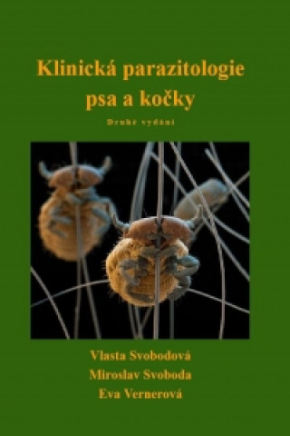 Book Klinická parazitologie psa a kočky Miroslav Svoboda