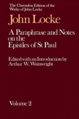 Książka John Locke: A Paraphrase and Notes on the Epistles of St. Paul John Locke