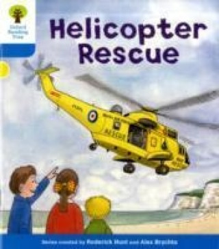 Kniha Oxford Reading Tree: Level 3: Decode and Develop: Helicopter Rescue Roderick Hunt