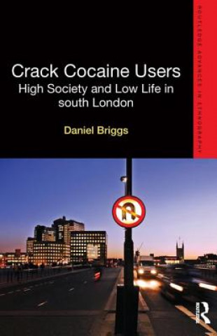 Knjiga Crack Cocaine Users Daniel Briggs