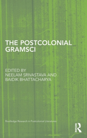 Carte Postcolonial Gramsci Neelam Srivastava