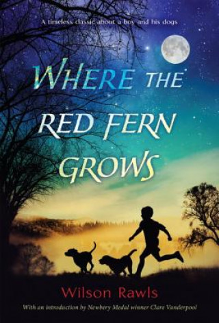Könyv Where the Red Fern Grows Wilson Rawls