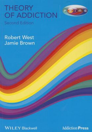 Carte Theory of Addiction 2e Robert West