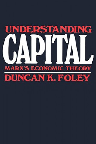 Libro Understanding Capital Duncan K. Foley