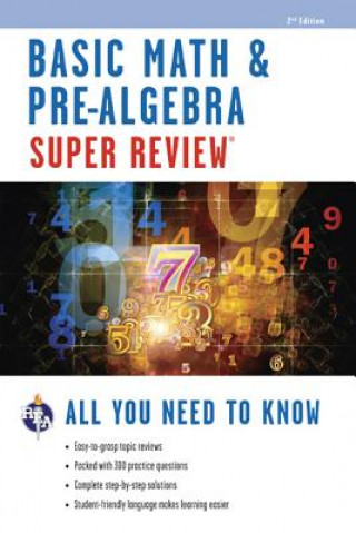 Carte Basic Math & Pre-Algebra Super Review Editors of Rea