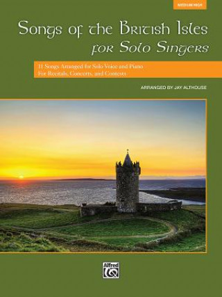 Knjiga Songs of the British Isles for Solo Singers Jay Althouse