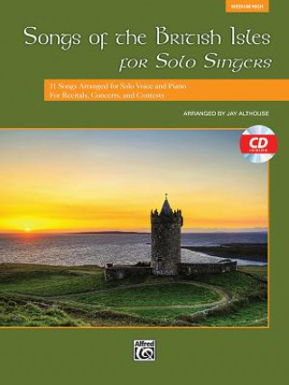 Kniha Songs of the British Isles for Solo Singers, m. 1 Audio Jay Althouse