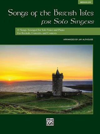 Knjiga Songs of the British Isles for Solo Singers Jay Althouse