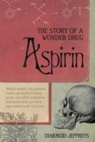 Kniha Aspirin Diarmuid Jeffreys
