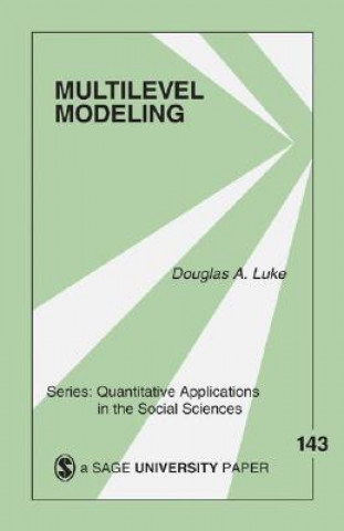 Knjiga Multilevel Modeling Douglas A Luke