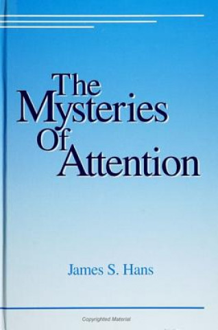 Książka Mysteries of Attention James S Hans