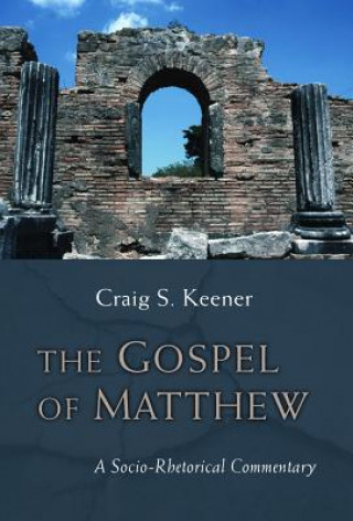 Könyv Gospel of Matthew C Keener