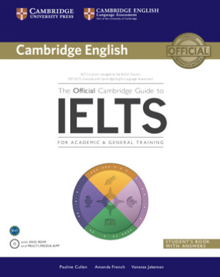 Carte Official Cambridge Guide to IELTS Student's Book with Answers with DVD-ROM Pauline Cullen