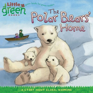 Carte Polar Bears' Home Lara Bergen