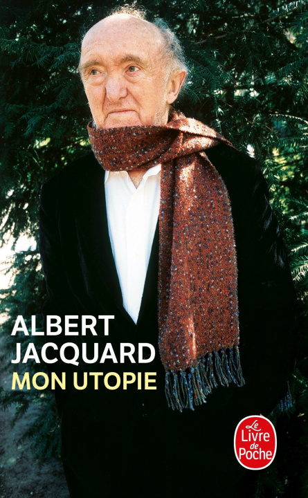 Livre Mon Utopie Albert Jacquard