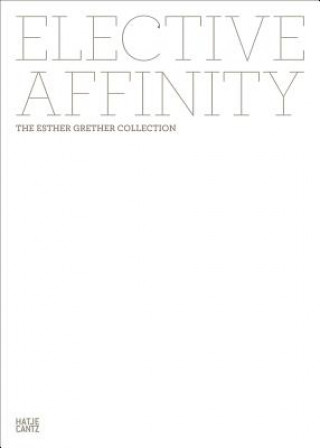 Knjiga Elective Affinity Esther Grether