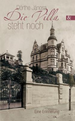 Könyv Villa Steht Noch Dörthe Jánosa