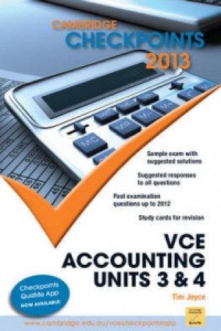 Carte Cambridge Checkpoints VCE Accounting Units 3 and 4 2013 Tim Joyce
