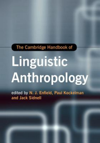 Kniha Cambridge Handbook of Linguistic Anthropology N. J. Enfield