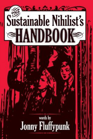 Buch Sustainable Nihilist's Handbook Jonny Fluffypunk