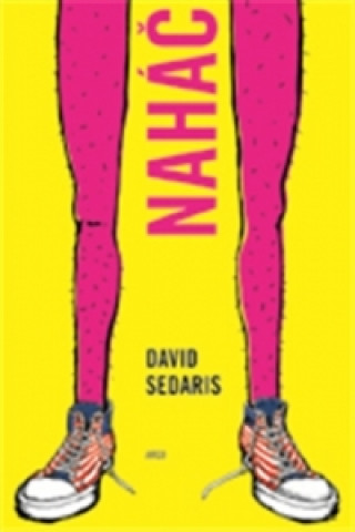 Book Naháč David Sedaris