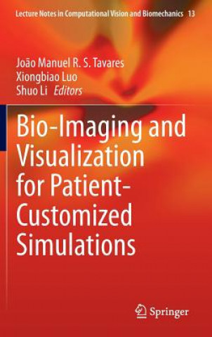 Buch Bio-Imaging and Visualization for Patient-Customized Simulations Jo