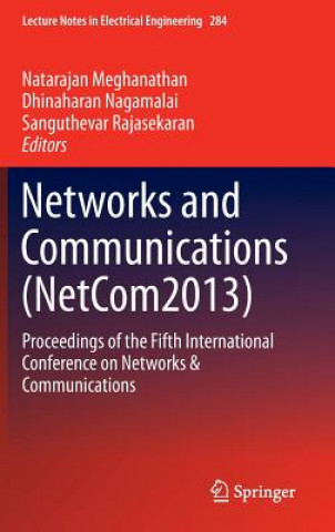 Könyv Networks and Communications (NetCom2013) Natarajan Meghanathan