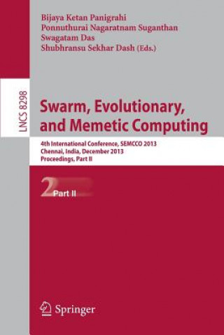 Könyv Swarm, Evolutionary, and Memetic Computing Bijaya Ketan Panigrahi