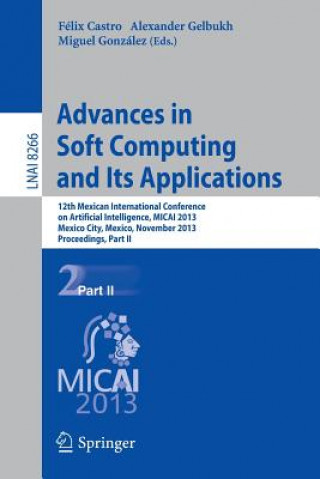 Carte Advances in Soft Computing and Its Applications Félix Castro